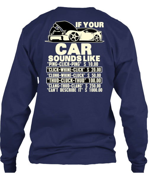If Your Car Sounds Like T Shirt, Being A Mechanic T Shirt