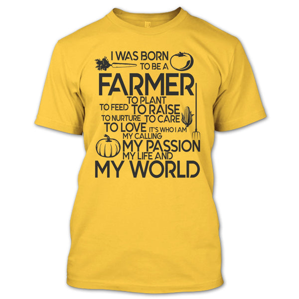 I Was Born To Be A Farmer T Shirt, I'm A Farmer T Shirt