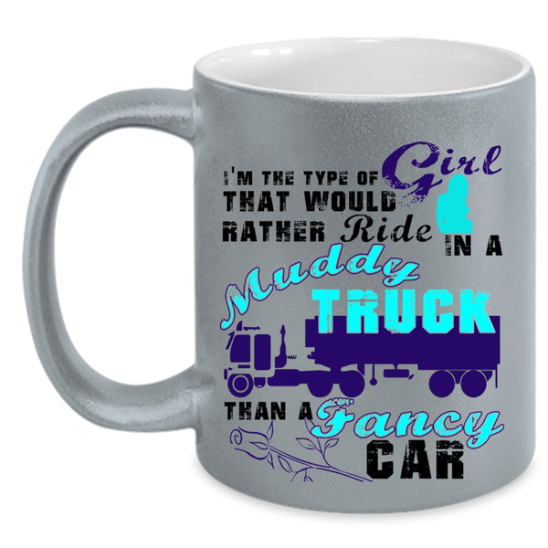 Fancy Car Coffee Mug, Ride In A Muddy Truck Accent Mug