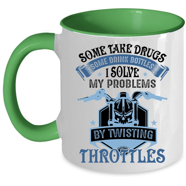 Motorcycles Coffee Mug, I Solve My Problems By Twisting Throttles Accent Mug