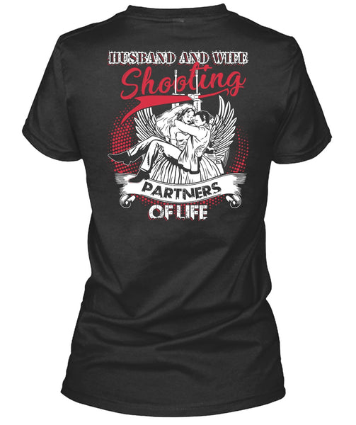 Husband And Wife Shooting Partners Of Life T Shirt, Being A Husband T Shirt