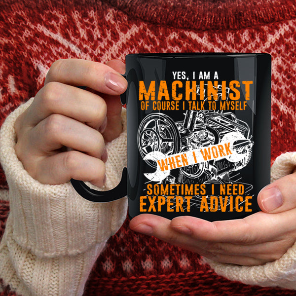 I Am A Machinist Coffee Mug, Cool Mechanics Coffee Cup