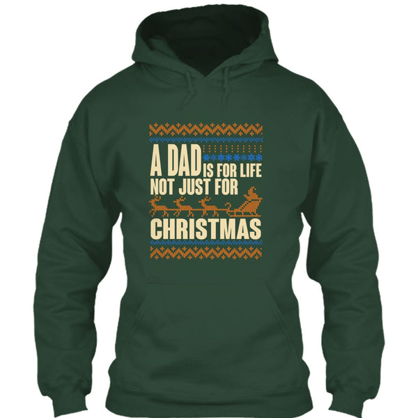 A Dad Is For Life T Shirt, Not Just For Christmas T Shirt