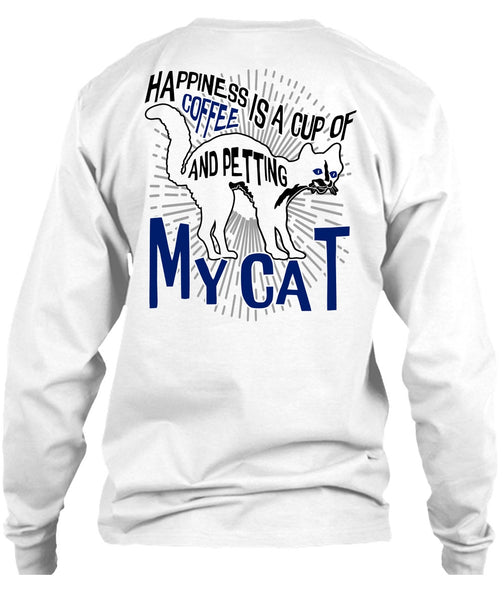 Happiness Is A Cup Of Coffee T Shirt, I Love Cat T Shirt