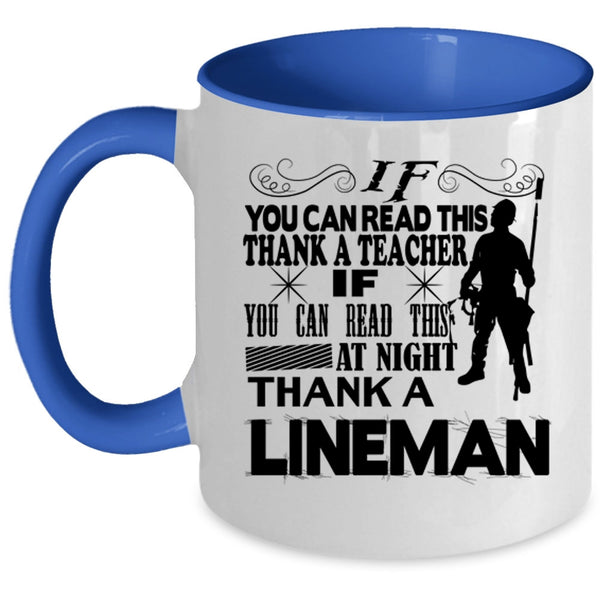 Thank A Lineman Coffee Mug, If You Can Read This At Night Accent Mug