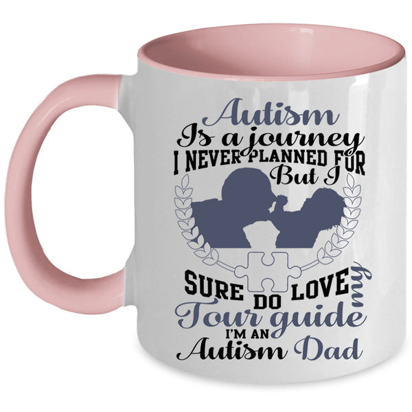 I'm An Autism Dad Coffee Mug, Autism Is A Journey Accent Mug