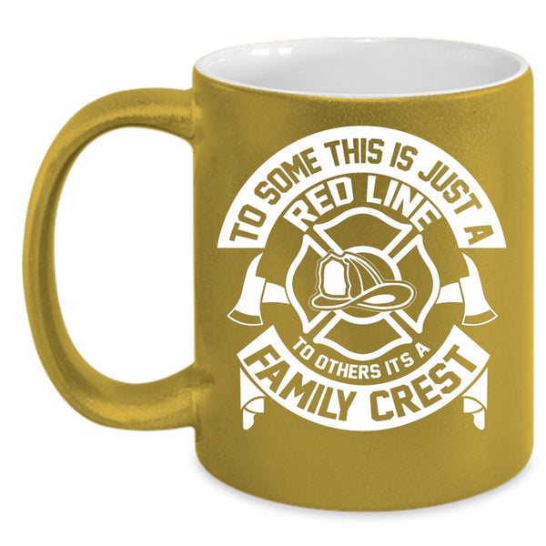 To Some This Is Just A Red Line Coffee Mug, It's A Family Crest Coffee Cup