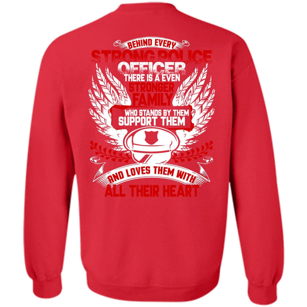 Stronger Family T Shirt, I Love Police Sweatshirt