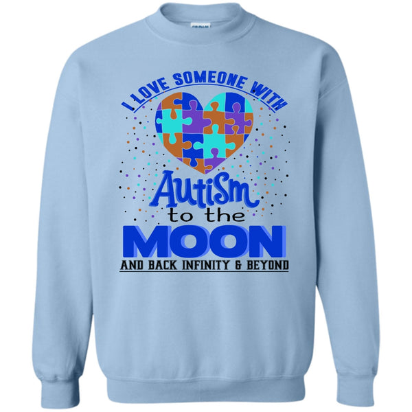 Coolest Autism T Shirt, I Love Someone Autism Sweatshirt