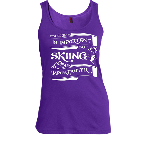 I Am A Cool Skiner T Shirt, Education Is Important But Skiing Is Importanter T Shirt, Cool T Shirt