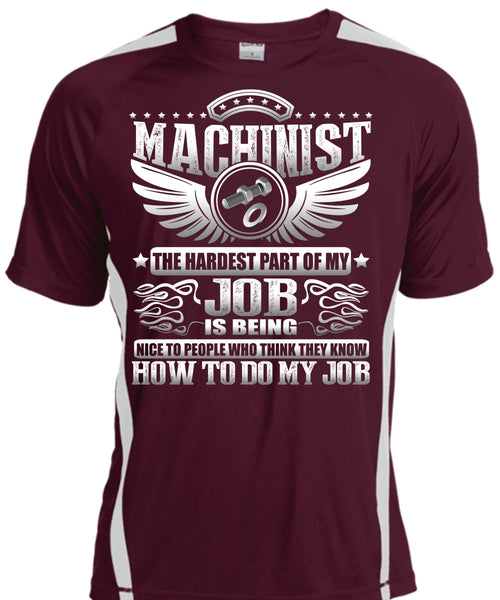 Machinist The Hardest T Shirt, Being Machinist T Shirt, Cool Shirt