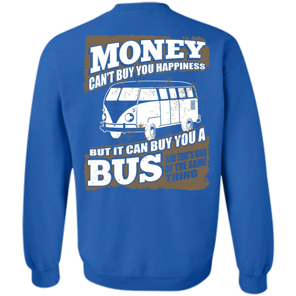 It Can Buy You A Bus T Shirt, I Love Bus Sweatshirt