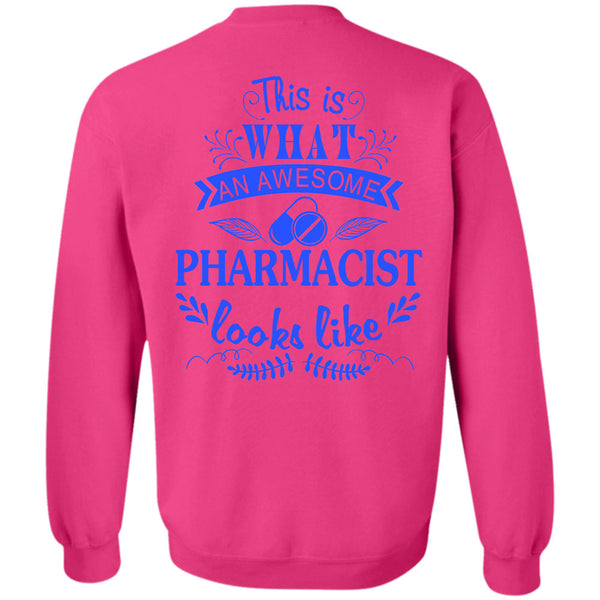 Being A Doctor T Shirt, This Is What An Awesome Pharmacist Looks Like Sweatshirt