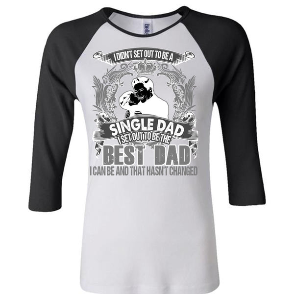 I Set Out To Be The Best Dad T Shirt, I Love Dad T Shirt, Awesome T-Shirts