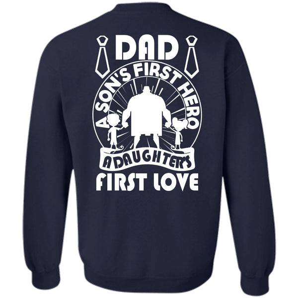 A Daughter's First Love T Shirt, I Love Papa Sweatshirt