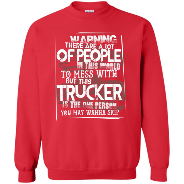 Gift For Trucking T Shirt, I Am A Truck Driver Sweatshirt