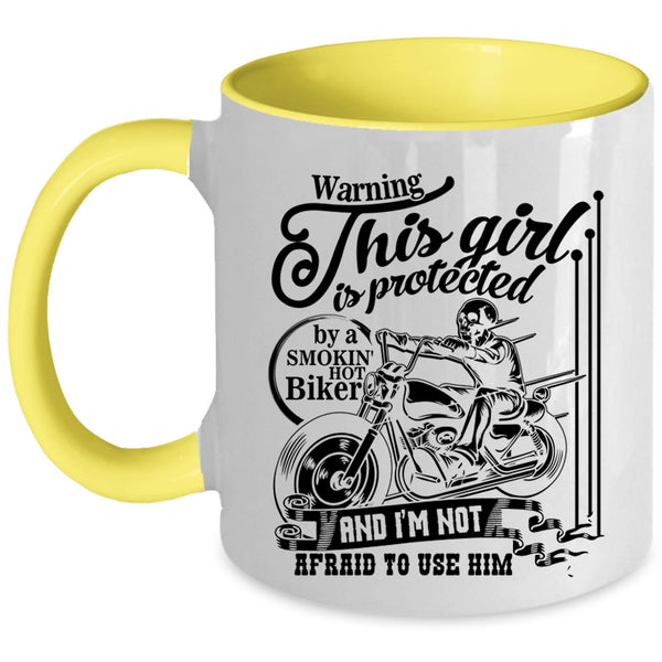 Cool Girls Coffee Mug, This Girl Is Protected By A Hot Biker Accent Mug