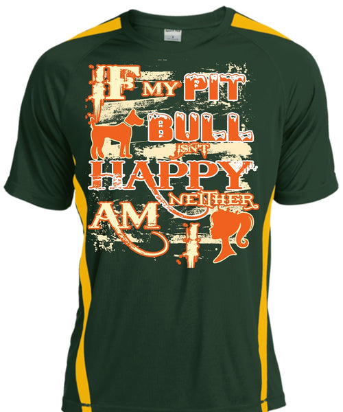 If  My Pit Bull Isn't Happy Neither Am I T Shirt, I Love Dog T Shirt, My Pets T Shirt