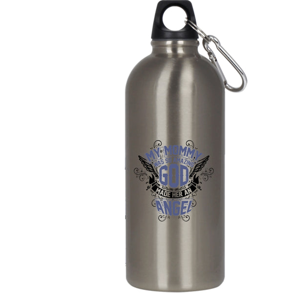 My Mommy Was So Amazing 20 oz Stainless Steel Bottle,God Made Her An Angel Outdoor Sports Water Bottle