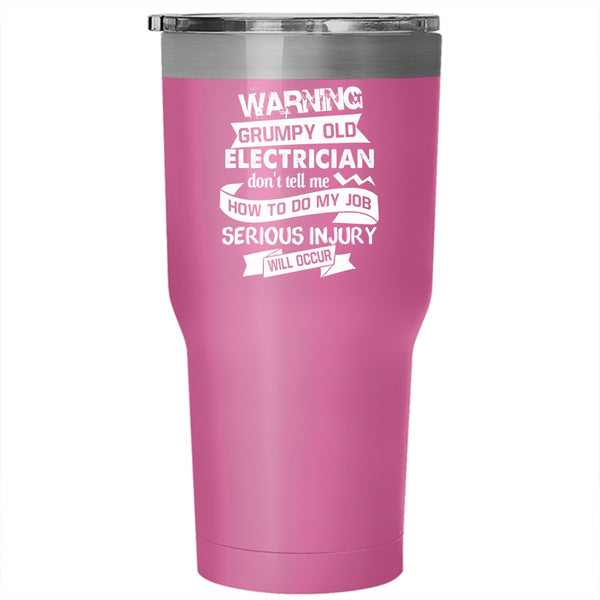 Grumpy Old Electrician Tumbler 30 oz Stainless Steel, Cool Gift For Grandpa Travel Mug