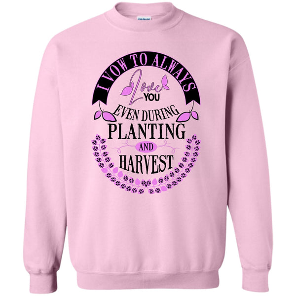 Harvest T Shirt, I Vow To Always Love You Sweatshirt