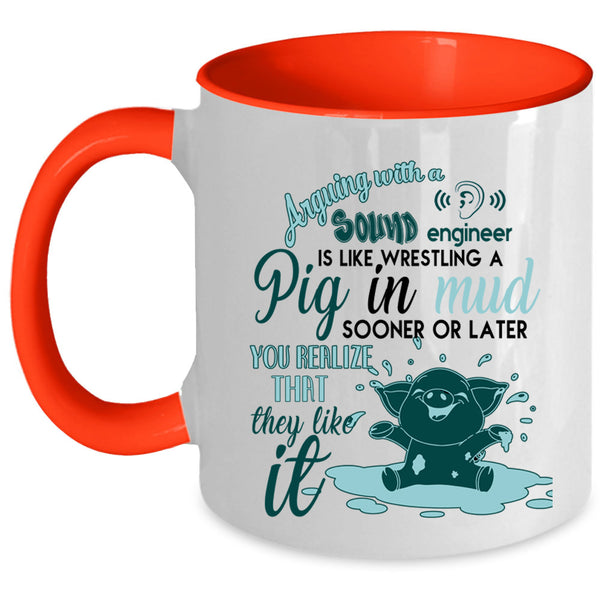 Awesome Engineer Coffee Mug, Arguing With A Sound Engineer Accent Mug