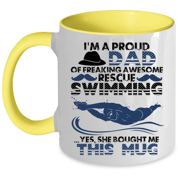 Cool Daddy Coffee Mug, I'm A Proud Dad Of Rescue Swimming Accent Mug