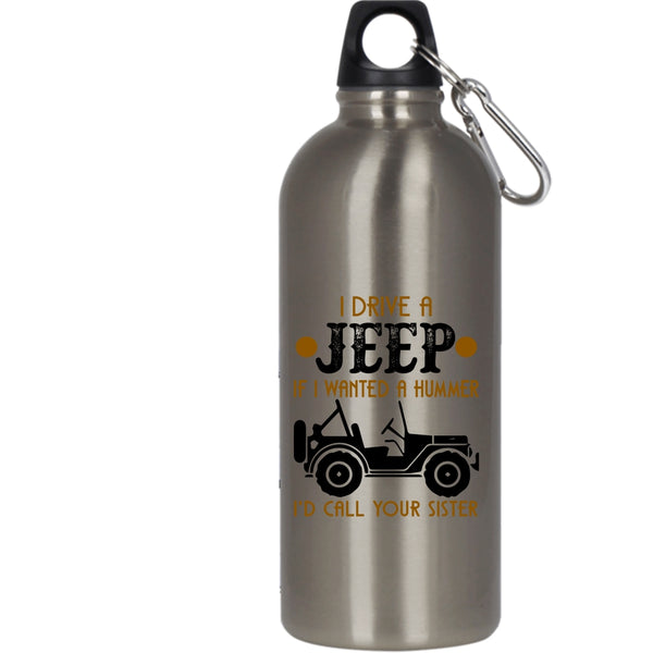 I Drive A Jeep 20 oz Stainless Steel Bottle,Funny Gift For Jeep Driver Outdoor Sports Water Bottle