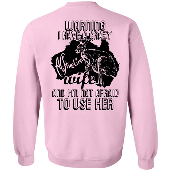 I Love Wife T Shirt, I Have A Crazy Australian Wife Sweatshirt