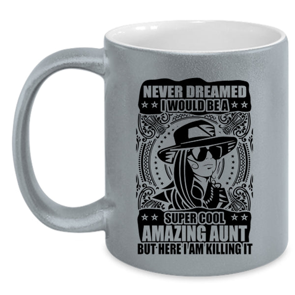 Amazing Aunt Coffee Mug, I Would Be A Cool Amazing Aunt Accent Mug