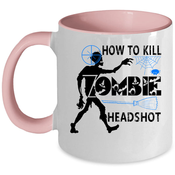 Scary Zombie Coffee Mug, How To Kill Zombie Headshot Accent Mug