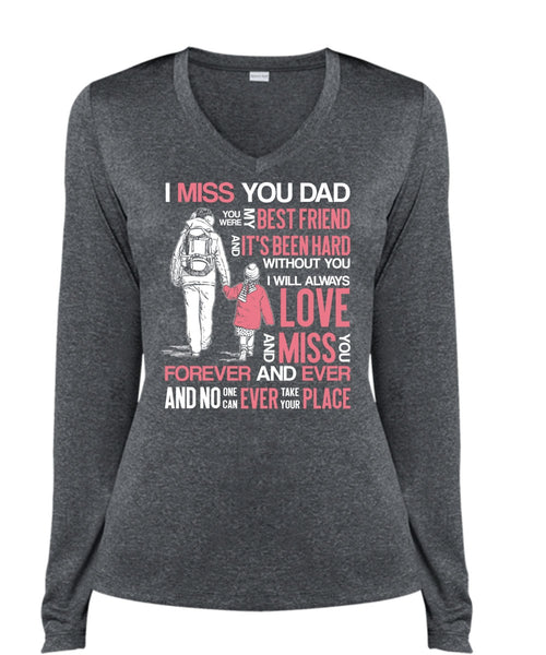 I Miss You Dad T Shirt, My Best Friend T Shirt, Cool Shirt (Ladies LS Heather V-Neck)