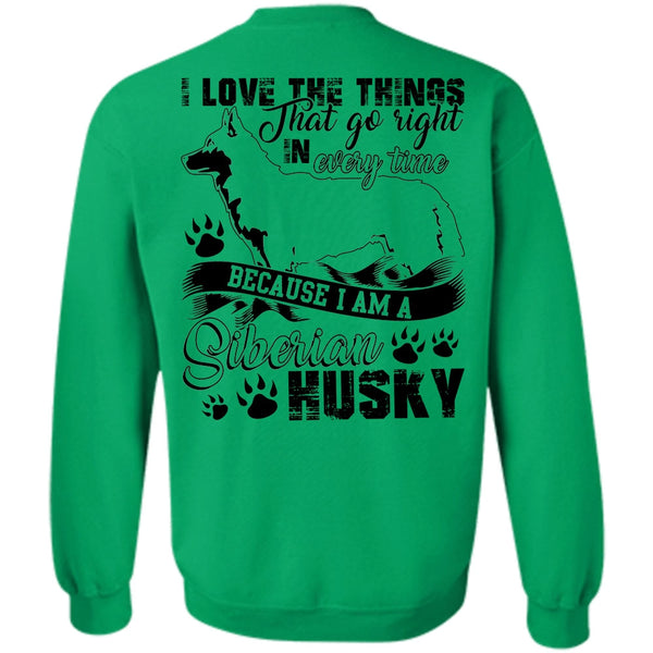 I Love Dog T Shirt, I Am A Siberian Husky Sweatshirt