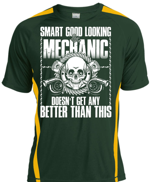 Smart Good Looking Mechanic T Shirt, Being A Mechanic T Shirt, Cool Shirt