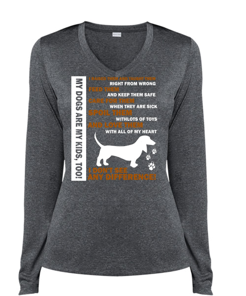 My Dogs Are My Kids T Shirt, Pets T Shirt, I Don't See Any Difference T Shirt (Ladies LS Heather V-Neck)