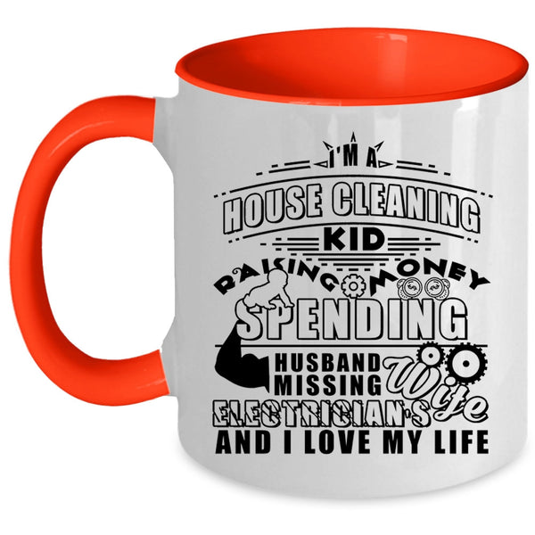 I'm An Electrician's Wife Coffee Mug, I'm A House Cleaning Kid Accent Mug