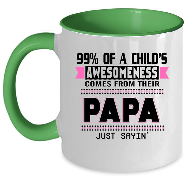 Their Papa Coffee Mug, 99% Of A Child's Awesomeness Accent Mug