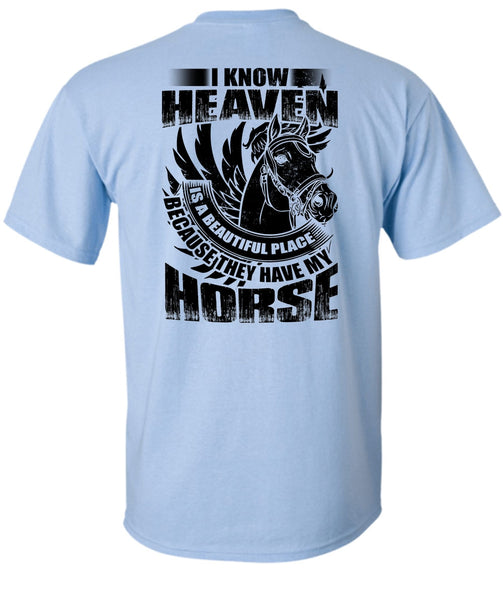 I Know Heaven T Shirt, I Love Equestrian T Shirt