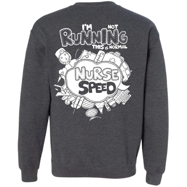 This Is Normal Nurse Speed T Shirt, I Love Nursing Sweatshirt