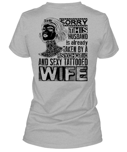 Psychotic And Tattooed Wife T Shirt, I Love Wife T Shirt