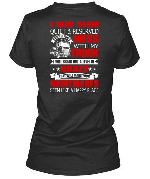 Mess With My Truck T Shirt, Make Your Nightmares T Shirt