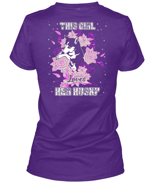 This Girl Loves Her Husky T Shirt, My Pets T Shirt