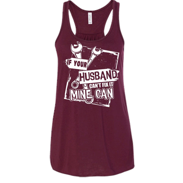 If Your Husband Can't Fix It T Shirt, Mechanic Husband Tank Top