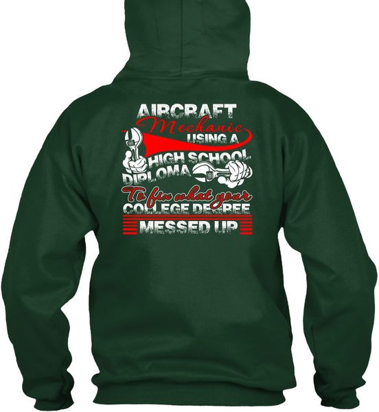 Aircraft Mechanic Using A High School T Shirt, College Degree T Shirt