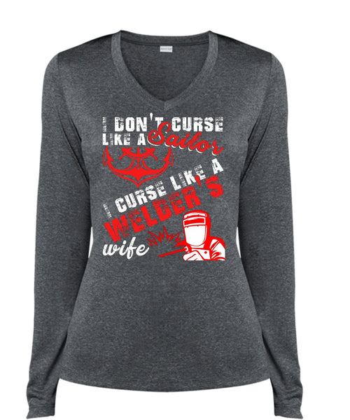 I Don't Like Curse Like A Sailor T Shirt, Like A Welder's Wife T Shirt