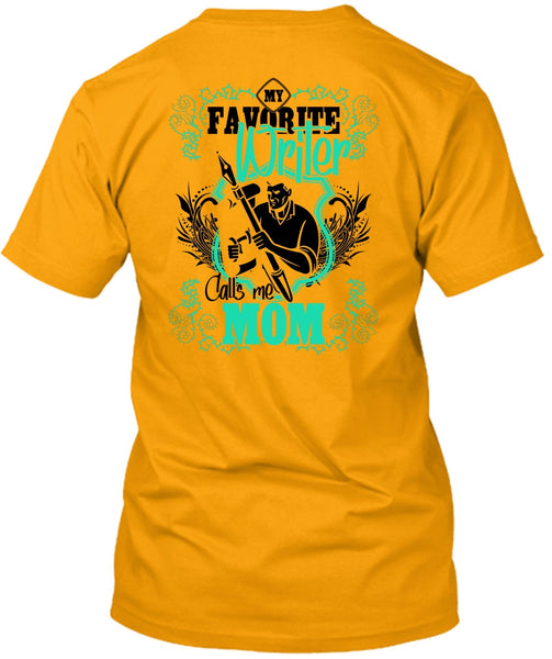 My Favorite Writer T Shirt, I Love Writing T Shirt