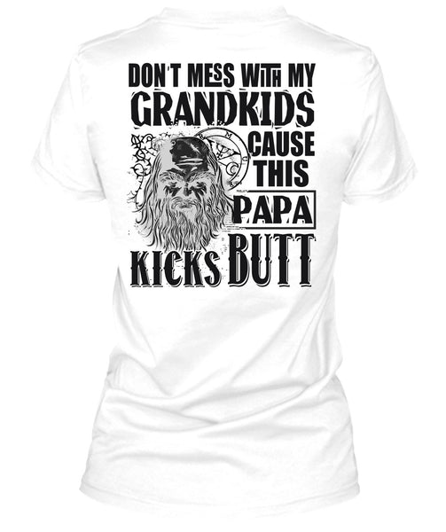 Don't Mess With My Grandkids T Shirt, I Love Papa T Shirt