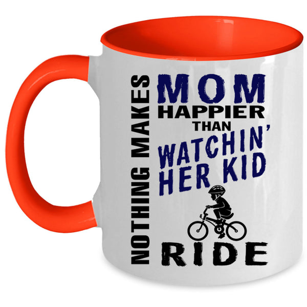 Mom Coffee Mug, Mom Happier Than Watching Her Kid Ride Accent Mug
