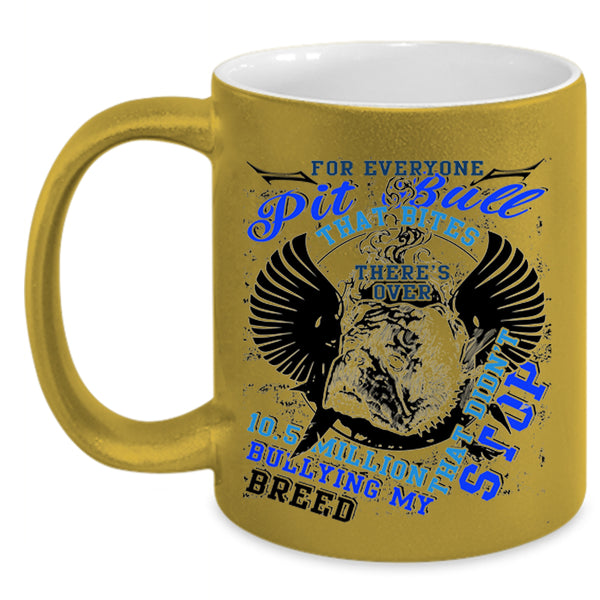 Gift For Pit Bull Lovers Coffee Mug, For Everyone Pit Bull Accent Mug
