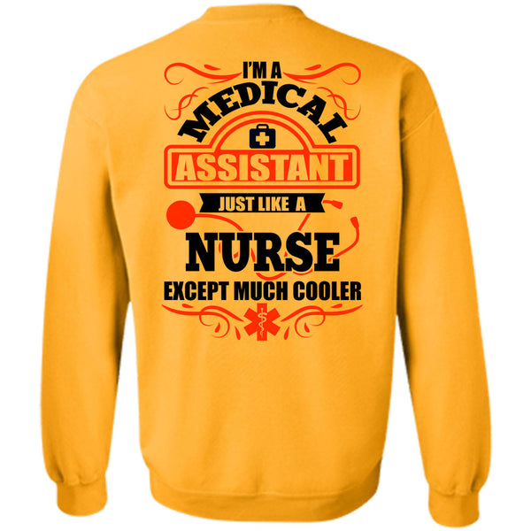 I Love Nurse T Shirt, I'm A Medical Assistant Sweatshirt